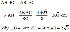 Cho tam giác ABC có AB = 4cm, AC = 4 căn 3, BC = 8cm Tính số đo góc B, C  và độ dài đường cao AH của ABC (ảnh 3)