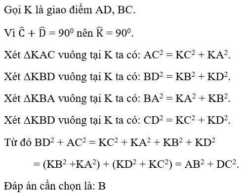 Tứ giác ABCD có góc C + góc D = 90 độ. Chọn câu đúng  A. AC^2+ BD^2= AB^2- CD^2 (ảnh 2)