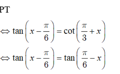 Giải phương trình tan(x-pi/6)- cot(pi/3 + x) = 0: A.x=-pi/6+kpi(k thuộc Z) B.x= cộng trừ pi/6+k2pi,x=-pi/8+kpi(k thuộc Z) (ảnh 2)