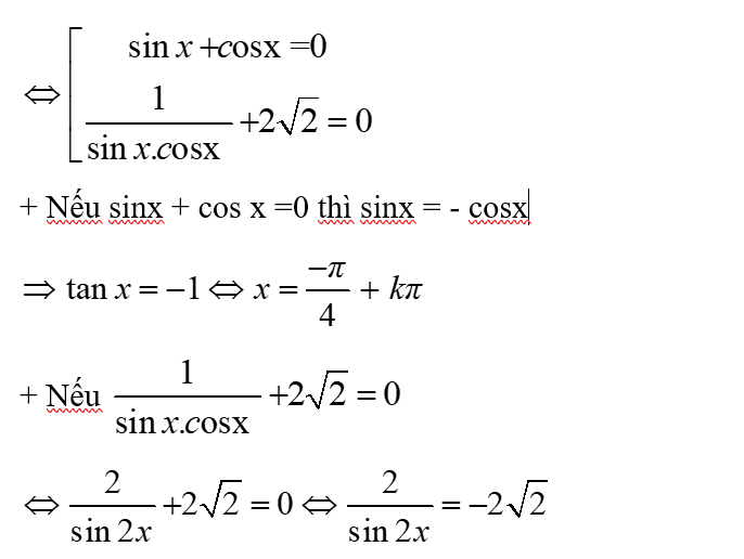 Giải phương trình sau: 1/sinx + 1/sin(x - 3pi/2) = 4sin(7pi/4 - x): A.x=-pi/8+kpi B.x=-pi/4+kpi  (ảnh 2)