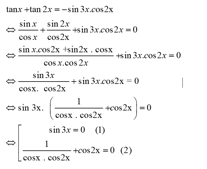 Giải phương trình tanx + tan2x = -sin3x.cos2x: A.x=kpi/3;x=pi+k2pi B.x=kpi/3;x=pi/2+k2pi (ảnh 2)