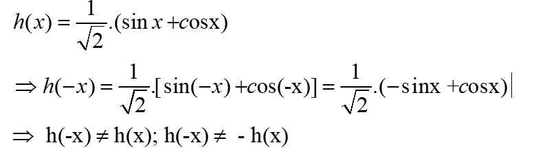 Trong các hàm số sau, hàm số nào có đồ thị đối xứng qua gốc tọa độ? y = 1 / sin^3x B.y=sin(x+pi/4) C.y=căn 2 cos(x-pi/4) (ảnh 3)