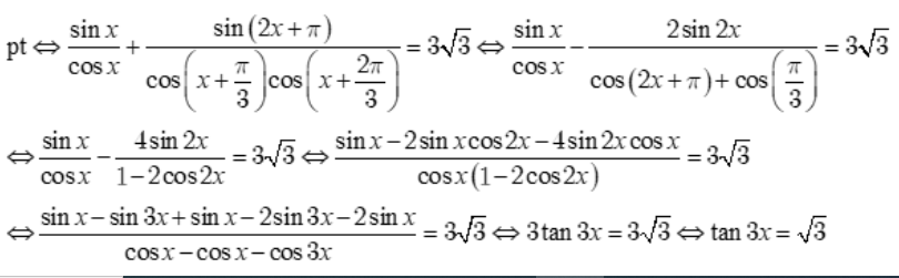 Phương trình tanx + tan(x + pi/3) + tan(x + 2pi/3) = 3căn(3) tương đương với phương trình: A.cotx=căn bậc hai của 3 (ảnh 3)