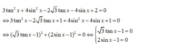 Giải phương trình 3tan^2x + 4sin^2x - 2căn3tanx - 4sinx + 2 = 0: A.x= cộng trừ pi/6+ k2pi, k thuộc Z (ảnh 1)