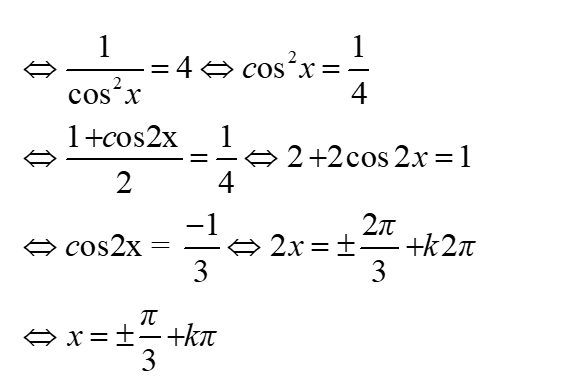 Giải phương trình (1 + sin^2(x))/(1 – sin^2(x)) – tan^2(x) = 4: A.x= cộng trừ pi/3 + k2pi B. x = cộng trừ pi/6 +k2pi (ảnh 2)