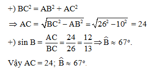 Cho tam giác ABC vuông tại A có BC = 26cm, AB = 10cm Tính AC,  góc B(làm tròn đến độ) (ảnh 2)