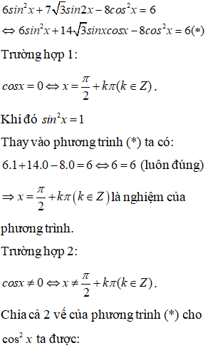 Phương trình 6 sin^2 x + 7 căn bậc hai của 3 sin 2x - 8 cos^2 x=6 có nghiệm là: A.x=pi/2+kpi hoặc x=pi/6+kpi(k thuộc Z) (ảnh 1)