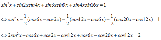 Giải phương trình sin^2 x + sin2x.sin4x +sin3x.sin9x + sin4x.sin16x = 1 A.x=pi/22+kpi/8 ( k thuộc Z) (ảnh 1)