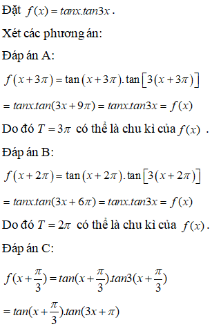 Tìm chu kì của các hàm số sau y=tanx.tan3x: A.T0=3pi B.T0=2pi C.T0=pi/3 D.T0=pi (ảnh 1)
