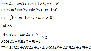 Tìm m để bất phương trình 4 sin2x +cos2x +17 / 3cos2x +sin2x +m+1 lớn hơn bằng 2 đúng với mọi x thuộc R (ảnh 2)