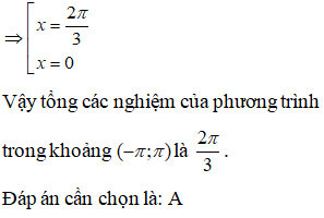 Tính tổng các nghiệm của phương trình 2cos(x - pi/3) = 1 trên(-pi;pi): A.2pi/3 B.pi/3 C.4pi/3 D.7pi/3 (ảnh 3)