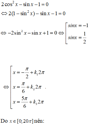 Gọi S là tổng tất cả các nghiệm thuộc [0;20pi] của phương trình 2cos^2 x-sĩn-1=0 . Khi đó, giá trị của S bằng: A.570pi (ảnh 1)