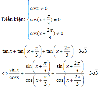 Phương trình tanx + tan(x +pi/3) +tan(x + 2 pi/3) =3 căn bậc hai của 3 tương đương: A.cotx=căn bậc hai của 3 (ảnh 1)