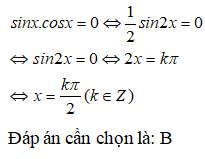Nghiệm của phương trình sinx.cosx=0 là: A.x = pi/2 + k2 pi B.x=kpi/2 C.x=k2pi D.x=pi/6+k2pi (ảnh 1)