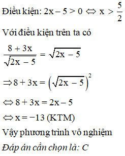 Chọn kết luận đúng về nghiệm x0 (nếu có) của phương trình 8+3x (ảnh 1)