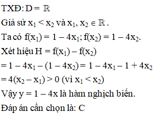 Hàm số y = 1 – 4x là hàm số?    Đồng biến  B. Hàm hằng   C. Nghịch biến  (ảnh 1)