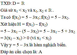 Hàm số y = 5 – 3x là hàm số? Nghịch biến  B. Hàm hằng C. Đồng biến   (ảnh 1)