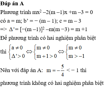 Cho phương trình mx^2 – 2(m – 1)x + m – 3 = 0. Với giá trị nào dưới đây của m thì phương trình không (ảnh 1)