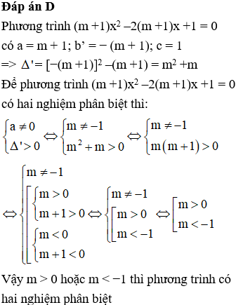 Cho phương trình (m + 1)x^2 – 2(m + 1)x + 1 = 0. Tìm các giá trị của m để phương trình có hai nghiệm (ảnh 1)