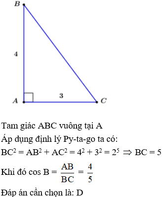 Cho tam giác ABC vuông tại A có AC = 3; AB = 4. Khi đó cosB  A. 3/ 4  B. 3/ 5  C. 4/ 3  D. 4/ 5 (ảnh 1)