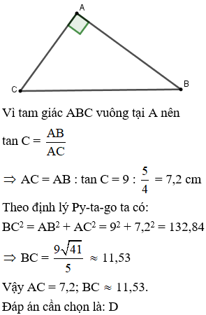 Cho tam giác ABC vuông tại A có AB = 9cm, tan C =  5/4 Tính độ dài cac đoạn thẳng AC và BC (ảnh 1)