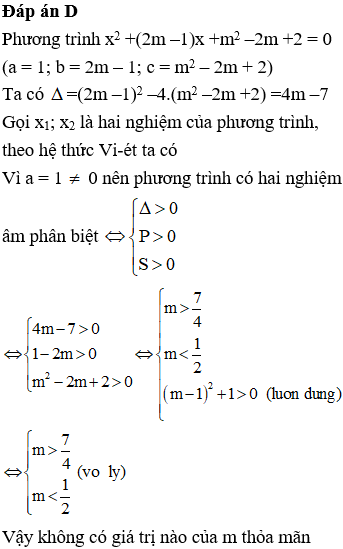 Cho phương trình x^2 + (2m – 1)x + m^2 – 2m + 2 = 0. Tìm m để phương trình có 2 nghiệm phân biệt cùng dương (ảnh 1)