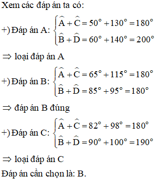 Cho tứ giác ABCD có số đo các góc A, B, C, D lần lượt như sau Trường hợp nào thì tứ giác ABCD (ảnh 1)