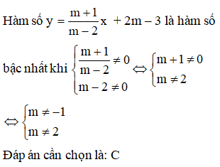 Tìm m để hàm số y = (m+1m-2) x + 2m – 3 là hàm số bậc nhất (ảnh 1)