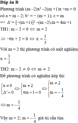 Cho phương trình (m – 2)x^2 – 2(m + 1)x + m = 0. Tìm các giá trị của m để phương trình có một nghiệm. (ảnh 1)