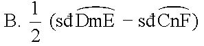 Cho hình vẽ dưới đây, góc DIE có số đo bằng A. 1/2 ( số đo cung CmE+ số đo cung CnF) (ảnh 4)