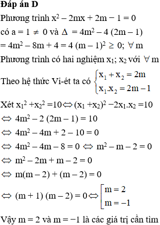 Tìm các giá trị của m để phương trình x^2 – 2mx + 2m − 1 = 0 có hai nghiệm x1^2+ x2^2= 10 (ảnh 1)