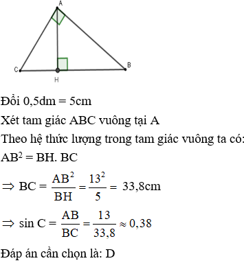 Cho tam giác ABC vuông tại A, đường cao AH có AB = 13cm, BH = 0,5dm Tính tỉ số lượng giác sinC (ảnh 1)