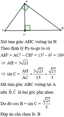 Cho tam giác ABC vuông tại A, đường cao AH có AC = 15cm, CH = 6cm Tính tỉ số lượng giác cos B. (ảnh 1)