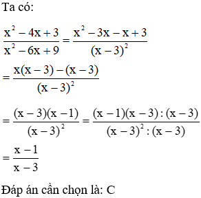 Phân thức x^2 -4x+3/x^2 -6x+9  (với x ≠ 3) bằng với phân thức nào sau đây (ảnh 1)
