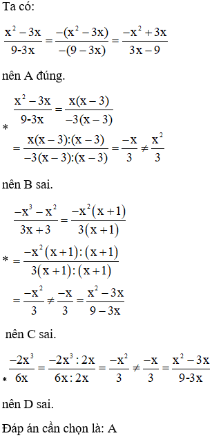 Phân thức nào dưới đây bằng với phân thức x^2 -3x/9-3x (ảnh 1)