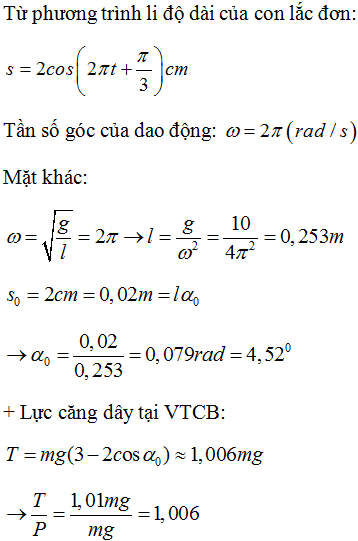 Một con lắc đơn dao động điều hòa với phương trình li độ dài: s = 2cos(2pi.t+ pi/ 3) cm, tại nơi có gia tốc trọng (ảnh 1)