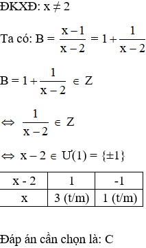 Cho B=(x-1)/(x-2). Số giá trị của x thuộc Z để B thuộc Z là A. 3 B. 0 C. 2 D. -2 (ảnh 1)