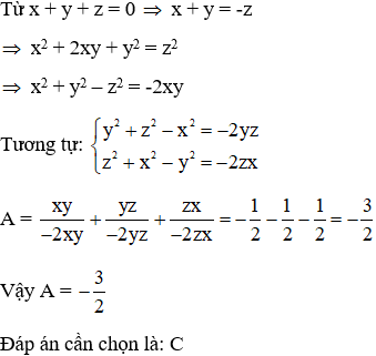 Cho x,y,z khác 0 thỏa mãn x+y+z=0. Tính giá trị của biểu thức sau: A= x^2+ y^2+ z^2 (ảnh 1)