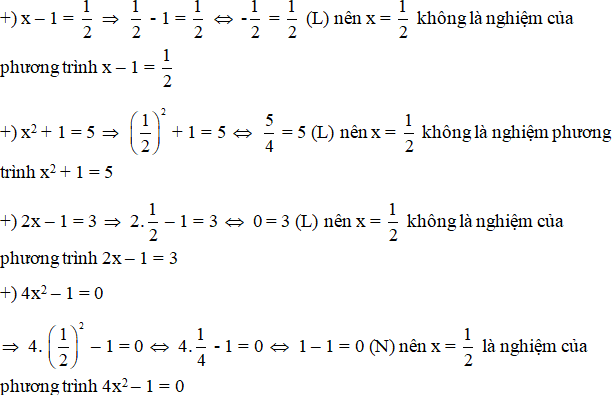 Số  1/2  là nghiệm của phương trình nào dưới đây A.  x-1=1/2 B. 4x^2-1=0 (ảnh 1)