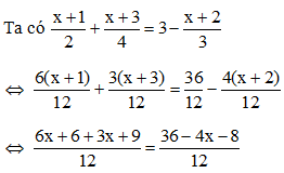 Kết luận nào sau đây là đúng nhất khi nói về nghiệm x0 của phương trình x+1/ 2+ x+3/4 (ảnh 1)