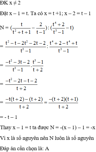 cho N=(x-1)/(x-1)^2+x-2/(x-2):(x-1)^4+2/(x-1)^3-1-x+1 với x là số nguyên (ảnh 1)