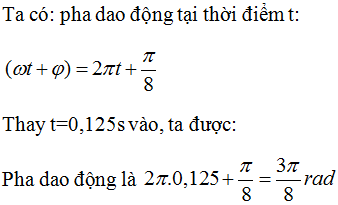 Con lắc đơn dao động điều hòa với phương trình s = 2cos(2pi.t + pi/8 t tính theo đơn vị giây. Tại thời điểm t = 0,125s (ảnh 1)