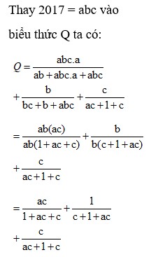 Cho a, b, c thỏa mãn abc = 2017. Tính giá trị biểu thức sau Q= (ảnh 1)