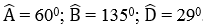Cho tứ giác ABCD có góc A = 60 độ;  góc B = 135 độ ;góc D = 29 dộ. Số đo góc C bằng (ảnh 1)