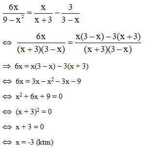 Phương tình  6x/9-x^2=x/x+3-3/3-x có nghiệm là  A. x = -4 B. x = -2  C. vô nghiệm   (ảnh 2)