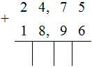24, 75 + 18, 96 =  Thực hiện phép cộng như cộng các số tự nhiên. (ảnh 1)