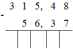315, 48- 56, 37  Thực hiện phép trừ như trừ các số tự nhiên (ảnh 1)