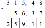 315, 48- 56, 37  Thực hiện phép trừ như trừ các số tự nhiên (ảnh 2)