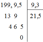 	199,95 : 9,3  =  (viết kết quả gọn nhất (ảnh 1)