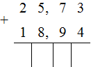 25, 73 + 18, 94 = Thực hiện phép cộng như cộng các số tự nhiên. (ảnh 1)